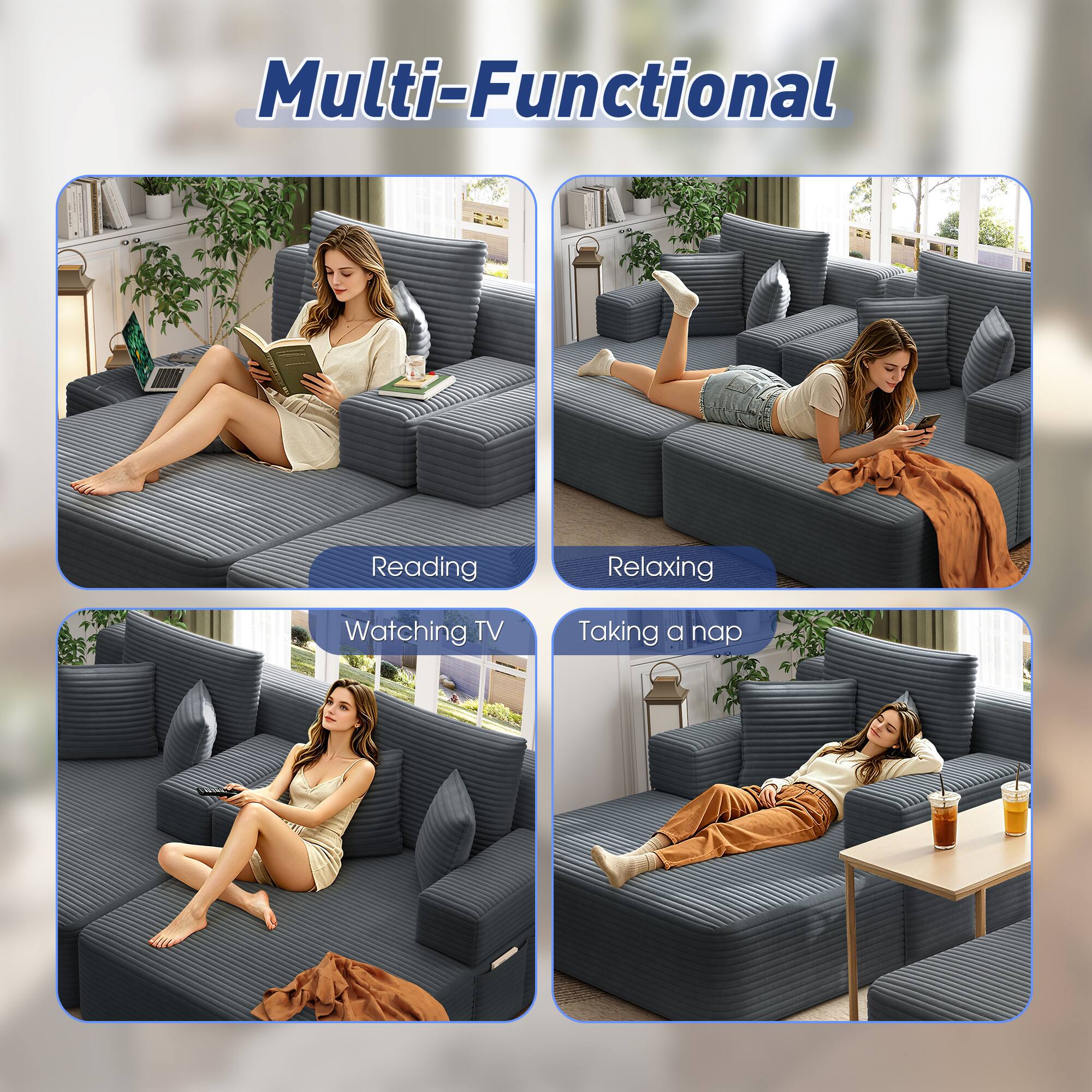 Multi-Functional

- Reading
- Relaxing
- Watching TV
- Taking a nap