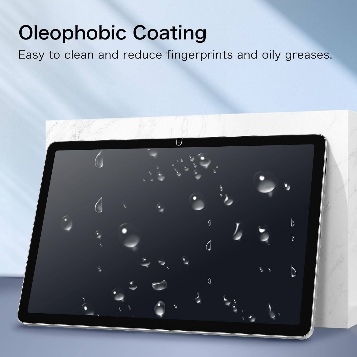Oleophobic Coating  
Easy to clean and reduce fingerprints and oily greases.