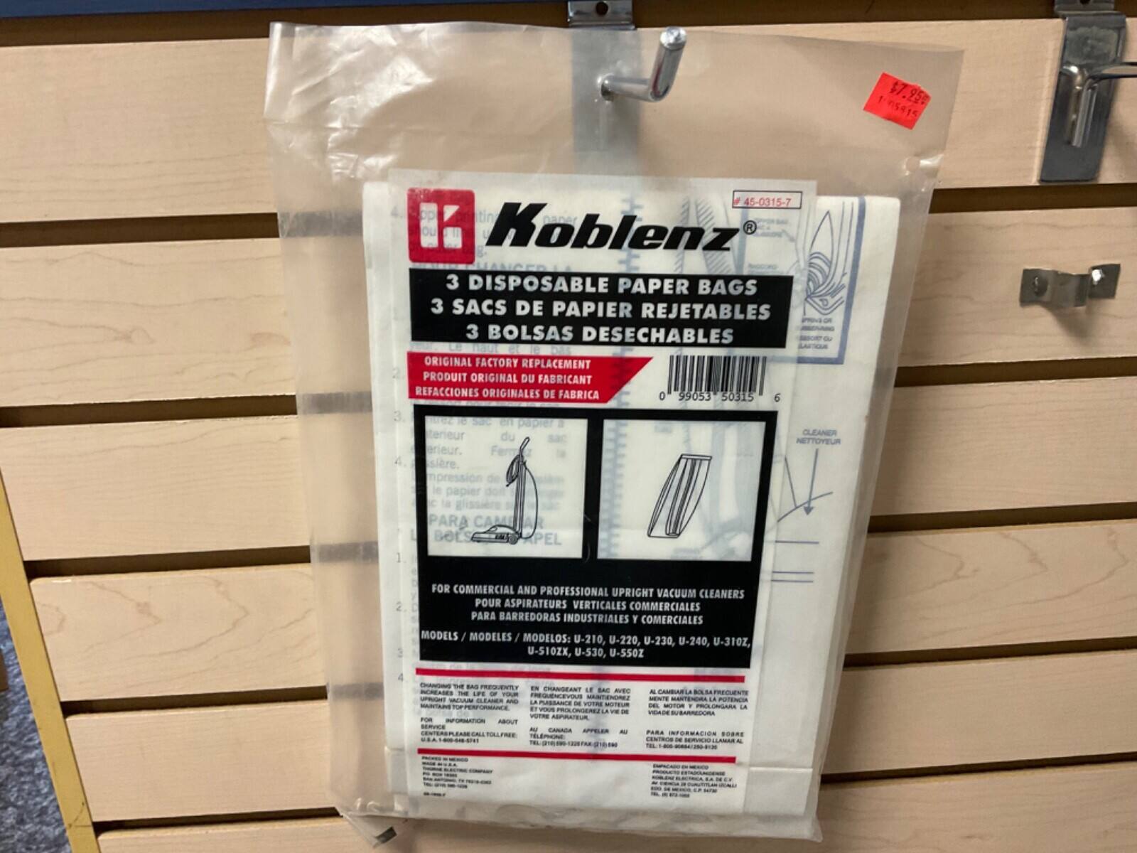 1nse1s $7.950 45-0315-7 op tin OU Koblenz R 3 DISPOSABLE PAPER BAGS 3 SACS DE PAPIER REJETABLES 3 BOLSAS DESECHABLES DE ORIGINAL FACTORY REPLACEMENT PRODUIT ORIGINAL DU FABRICANT REFACCIONES ORIGINALES DE FABRICA 0 99053 50315 6 - le SUC e ereur. GLEANER NETTOYEUR PARA PEL 2 FOR COMMERCIAL AND PROFESSIONAL UPRIGHT VACUUM CLEANERS POUR ASPIRATEURS VERTICAUX COMMERCIALES PARA BARREDORAS INDUSTRIALES Y COMERCIALES MODELS MODELES MODELOS: U-210, U-220, U-230, U-240, U-310Z, U-S10ZX, U-530, U-5SOZ - - SnS PREQUENTLY EN CHANGEANT  SAC R - FAMPIARLA INCREASES - LFE - TOUM