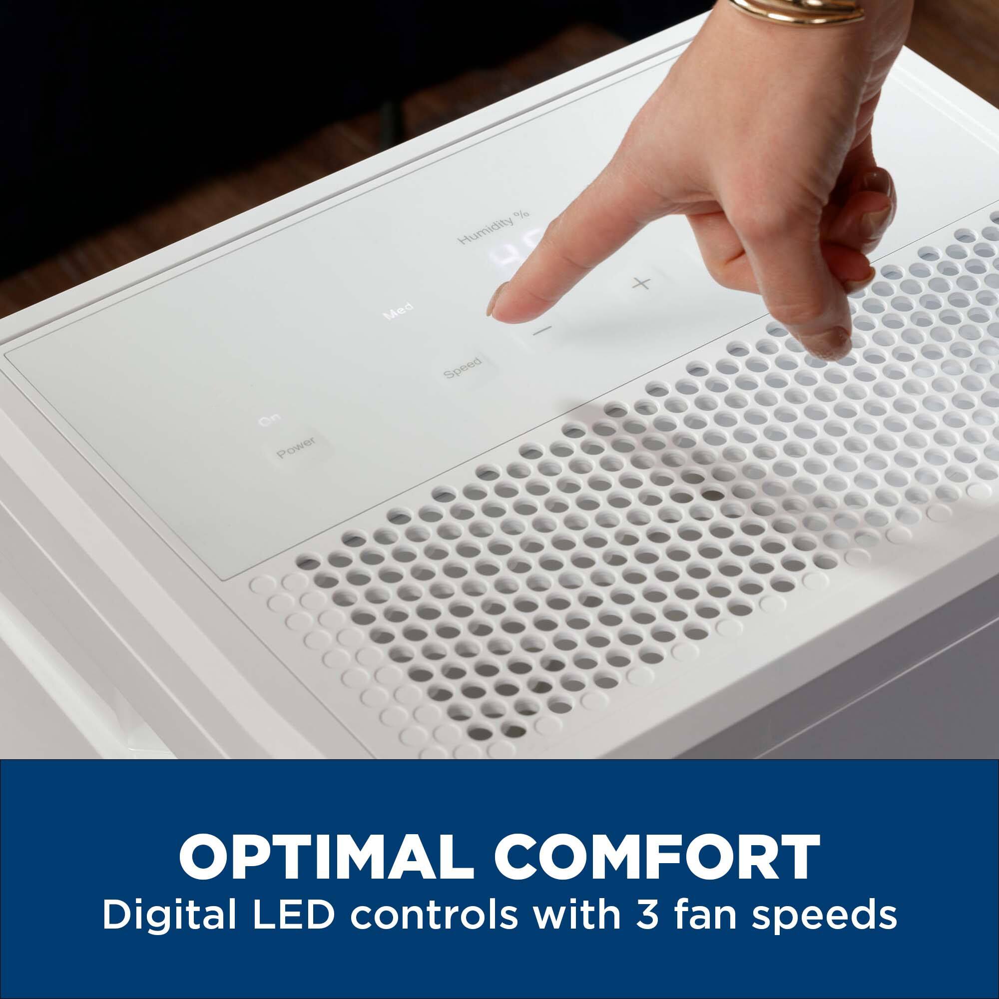 OPTIMAL COMFORT  
Digital LED controls with 3 fan speeds