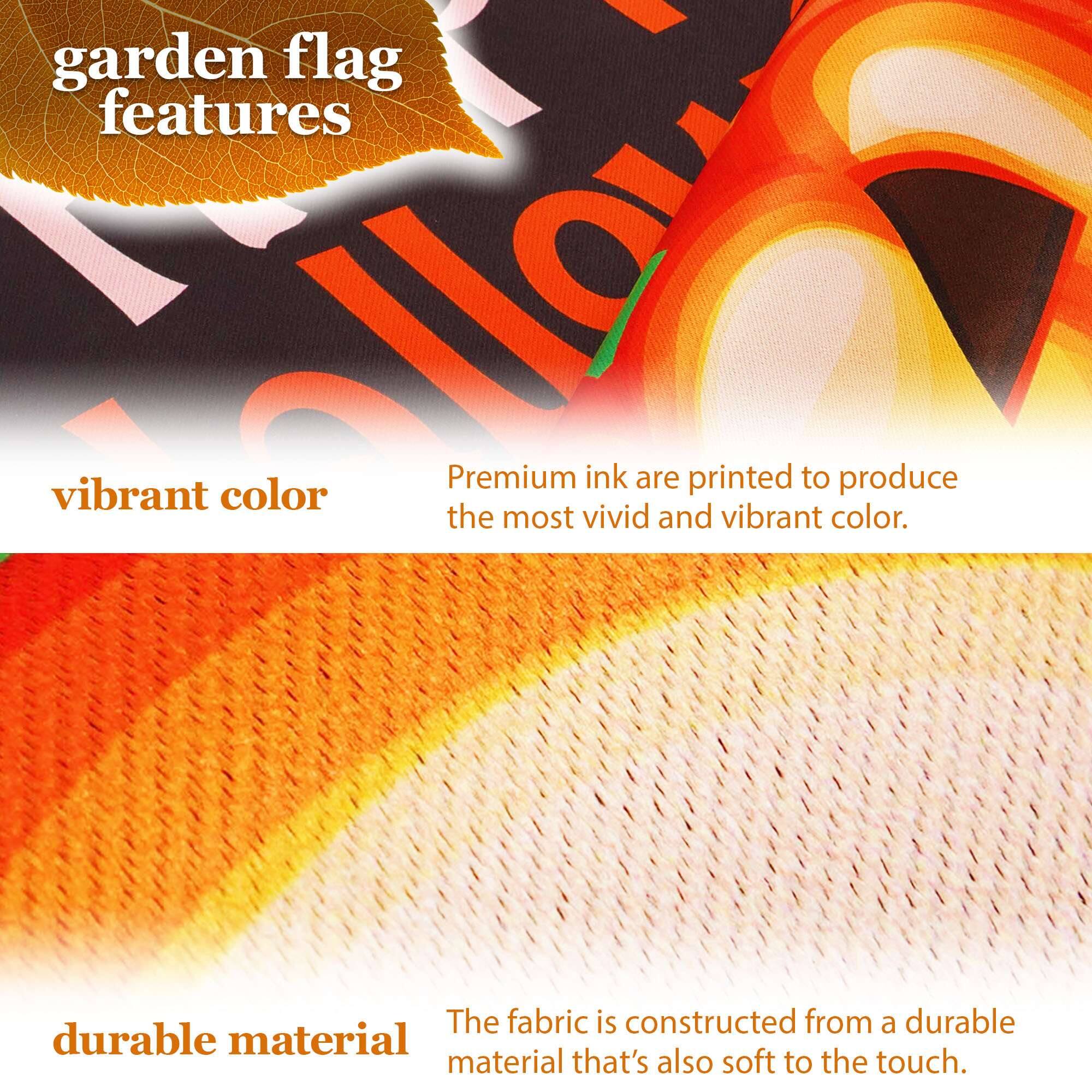 garden flag features

vibrant color
Premium ink are printed to produce the most vivid and vibrant color.

durable material
The fabric is constructed from a durable material that's also soft to the touch.