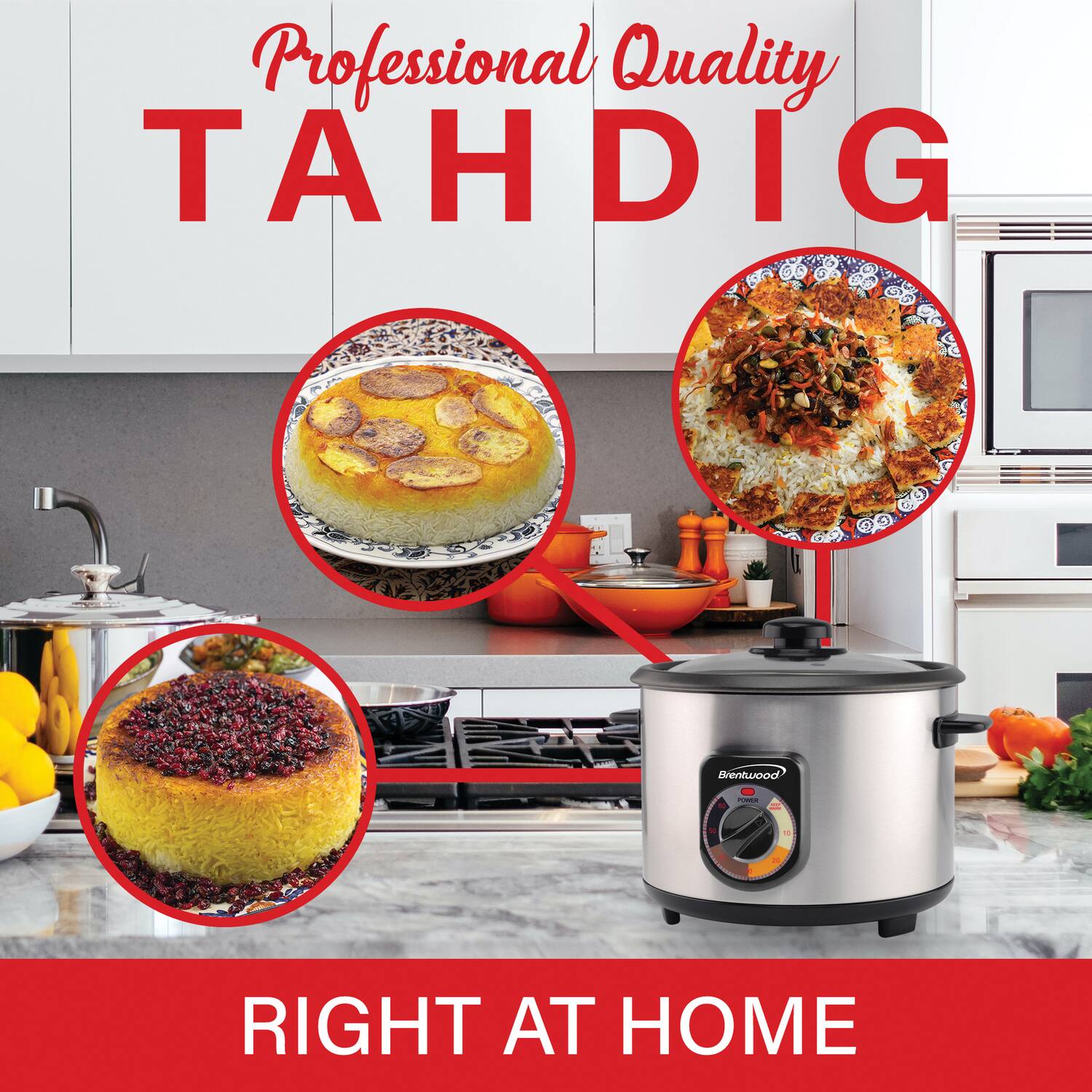 Professional Quality  
TAHDIG  

RIGHT AT HOME