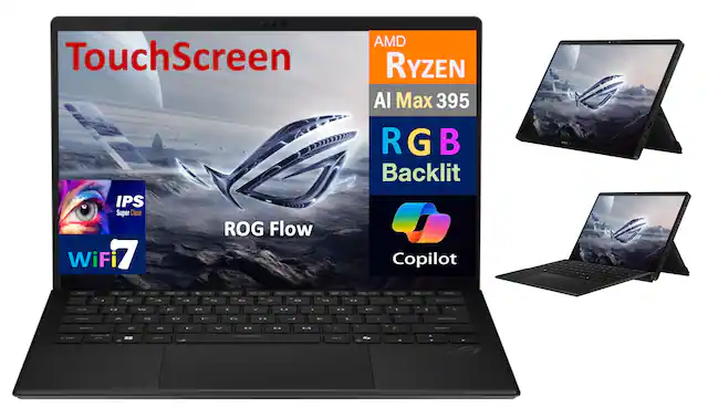 TouchScreen
IPS Super Clear
ROG Flow
WiFi7
AMD Ryzen AI Max 395
RGB Backlit
Copilot