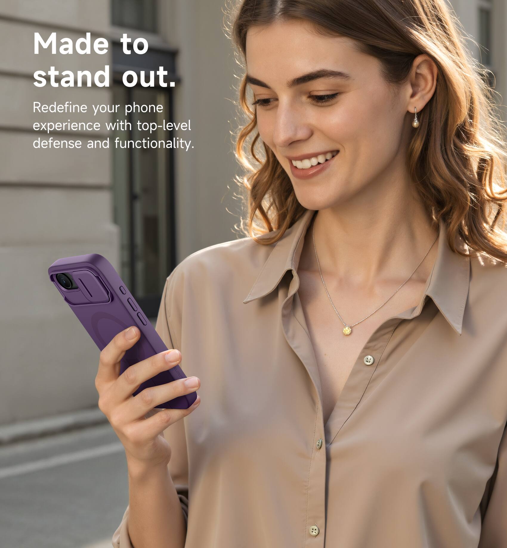 Made to stand out.  
Redefine your phone experience with top-level defense and functionality.