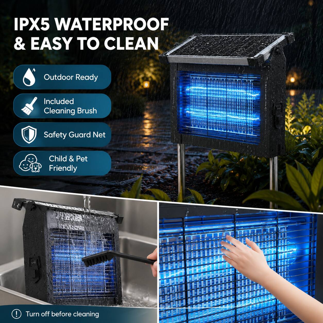 IPX5 WATERPROOF & EASY TO CLEAN

Outdoor Ready
Included Cleaning Brush
Safety Guard Net
Child & Pet Friendly

Turn off before cleaning