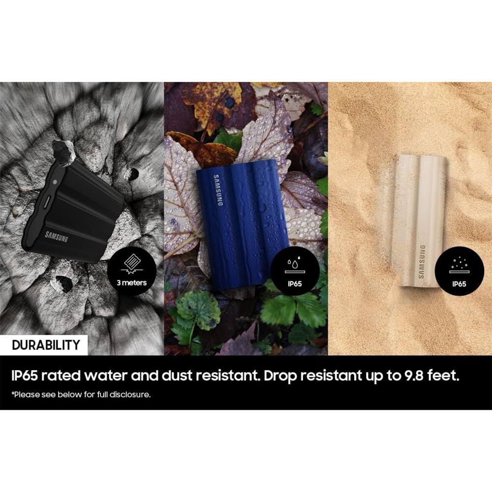 SAMSUNG  
3 meters  
IP65  
DURABILITY  
IP65 rated water and dust resistant. Drop resistant up to 9.8 feet.  
*Please see below for full disclosure.