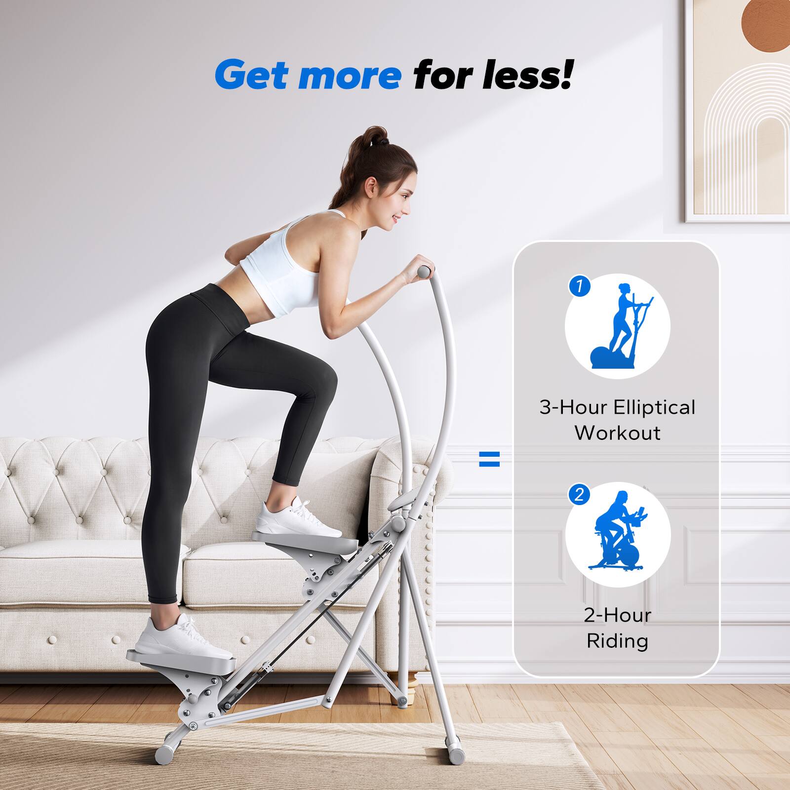 Get more for less!  
1 = 3-Hour Elliptical Workout  
2 = 2-Hour Riding