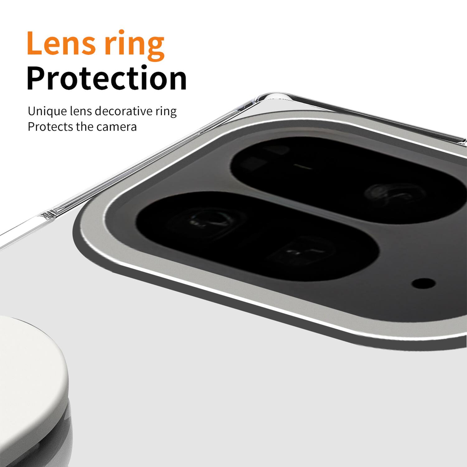 Lens ring Protection  
Unique lens decorative ring  
Protects the camera
