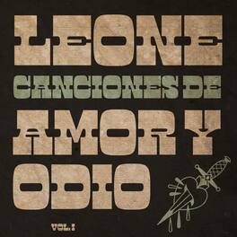 Leone - Canciones De Amor Y Odio Vol 1 - VINYL LP