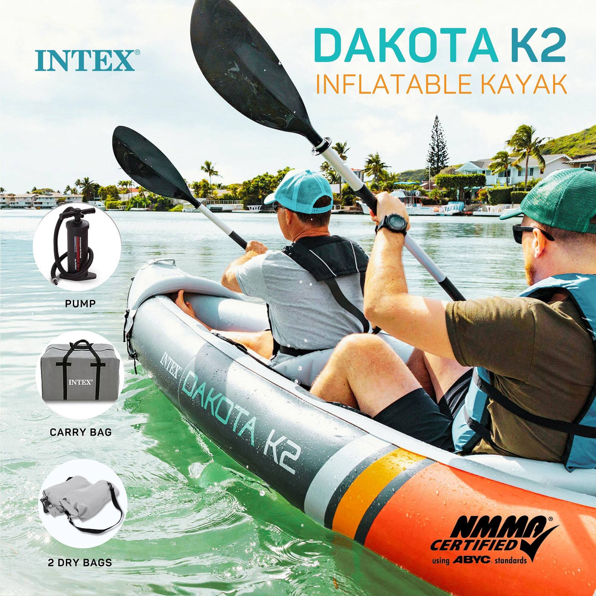 INTEX DAKOTA K2 INFLATABLE KAYAK  
PUMP  
CARRY BAG  
2 DRY BAGS  
NMMA CERTIFIED using ABYC standards