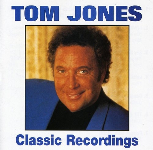 Tom Jones - Classic Recordings Tom Jones   - COMPACT DISCS [CD] price history on PriceWatchPro