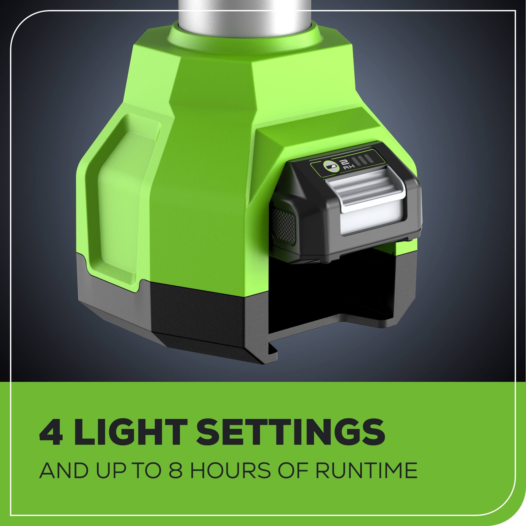 4 LIGHT SETTINGS AND UP TO 8 HOURS OF RUNTIME