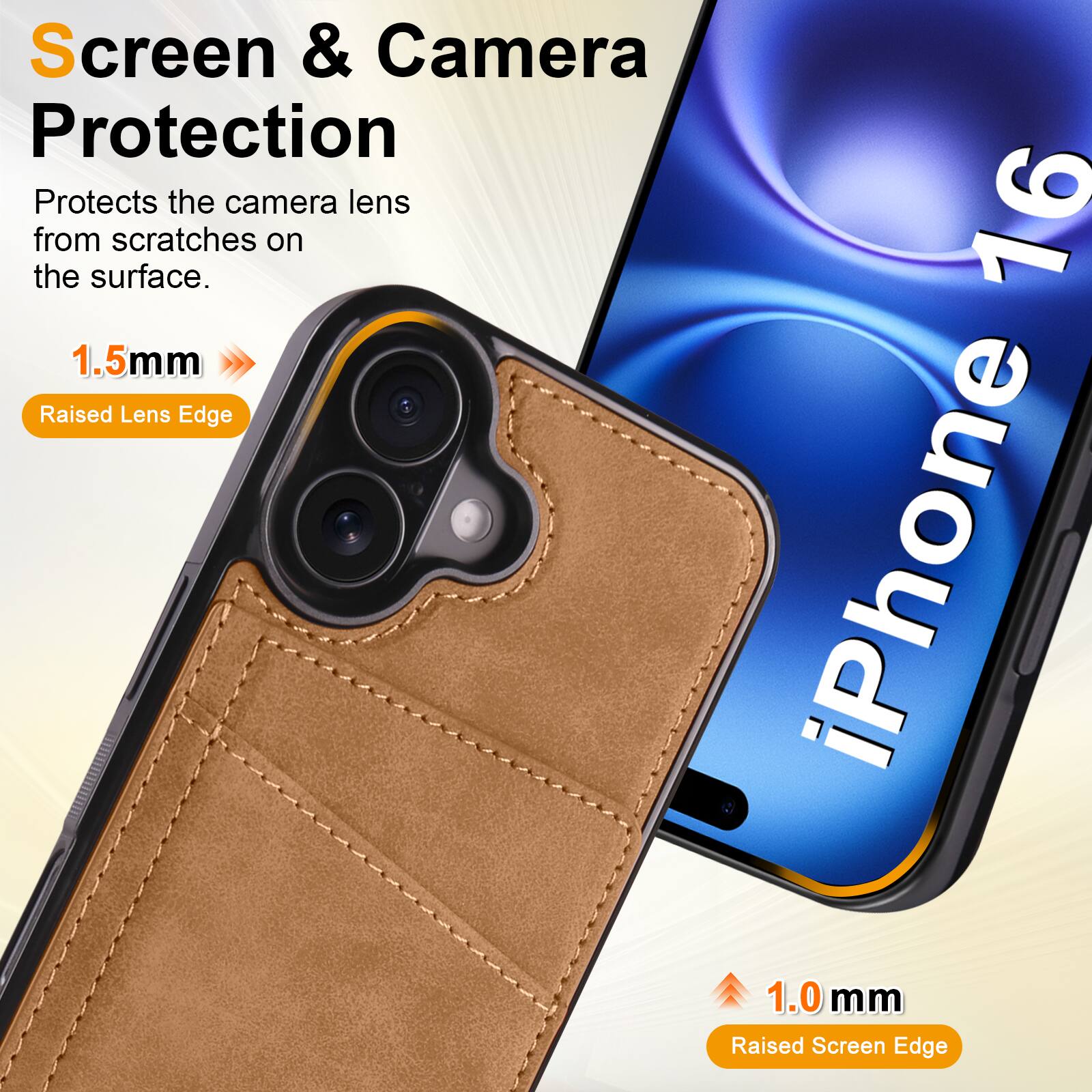 Screen & Camera Protection  
Protects the camera lens from scratches on the surface.  

1.5mm Raised Lens Edge  
1.0 mm Raised Screen Edge
