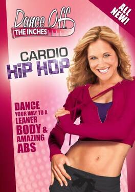 Dance Off the Inches: Cardio Hip Hop - DVD