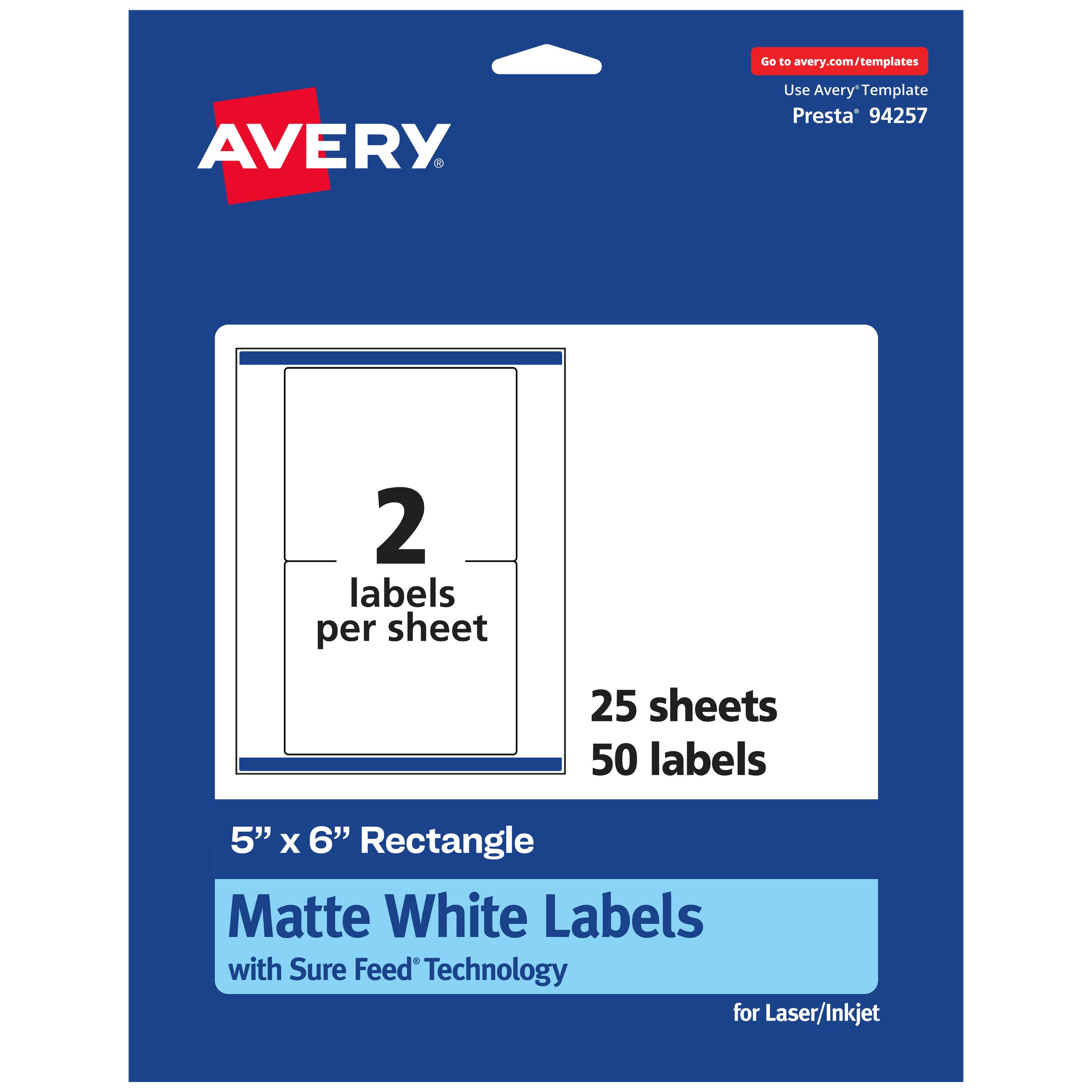 Go to avery.com/templates

AVERY

Use Avery™ Template Presta® 94257

2 labels per sheet

25 sheets

50 labels

5" x 6" Rectangle Matte White Labels with Sure Feed® Technology for Laser/Inkjet