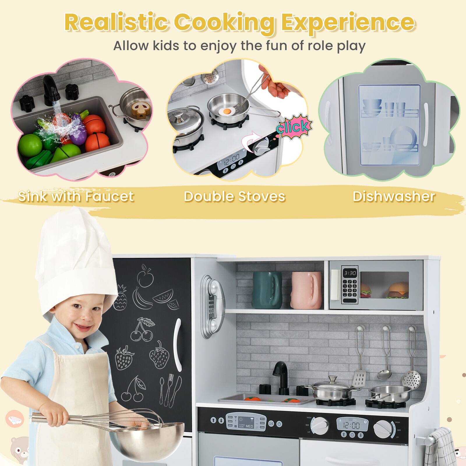 Realistic Cooking Experience  
Allow kids to enjoy the fun of role play  

Sink with Faucet  
Double Stoves  
Dishwasher  

12:00  
3:30