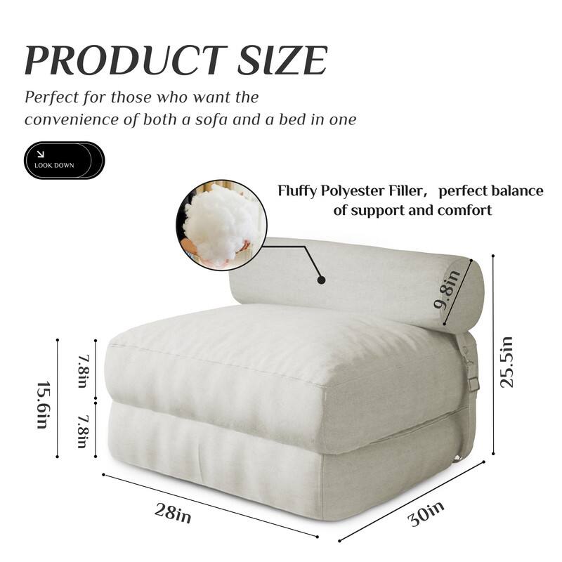 PRODUCT SIZE  
Perfect for those who want the convenience of both a sofa and a bed in one  

Fluffy Polyester Filler, perfect balance of support and comfort  

15.6in  
7.8in  
7.8in  
9.8in  
25.5in  
28in  
30in