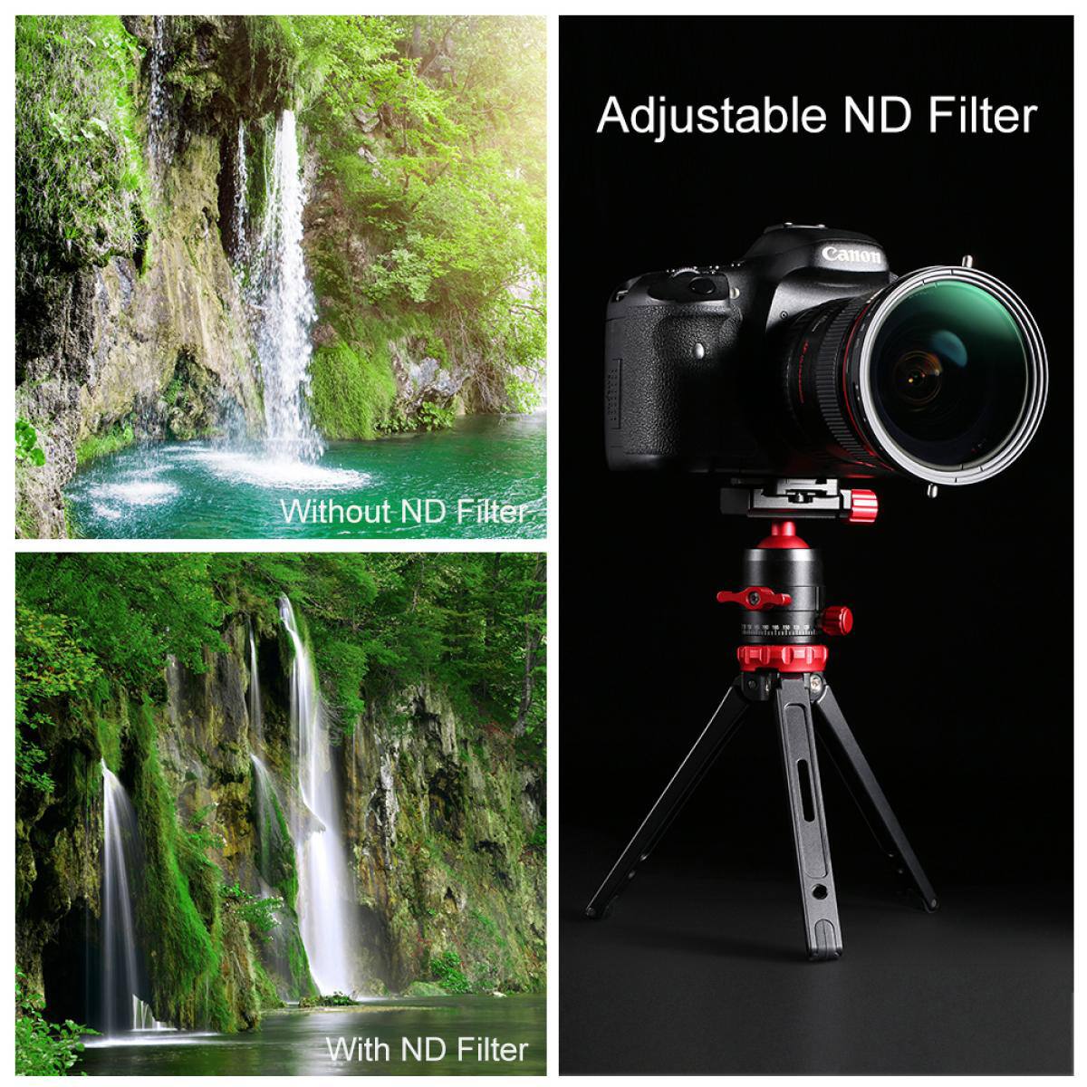 Adjustable ND Filter

Without ND Filter

With ND Filter