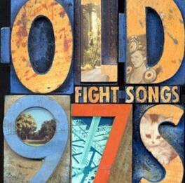 Old 97's - Fight Songs - VINYL LP