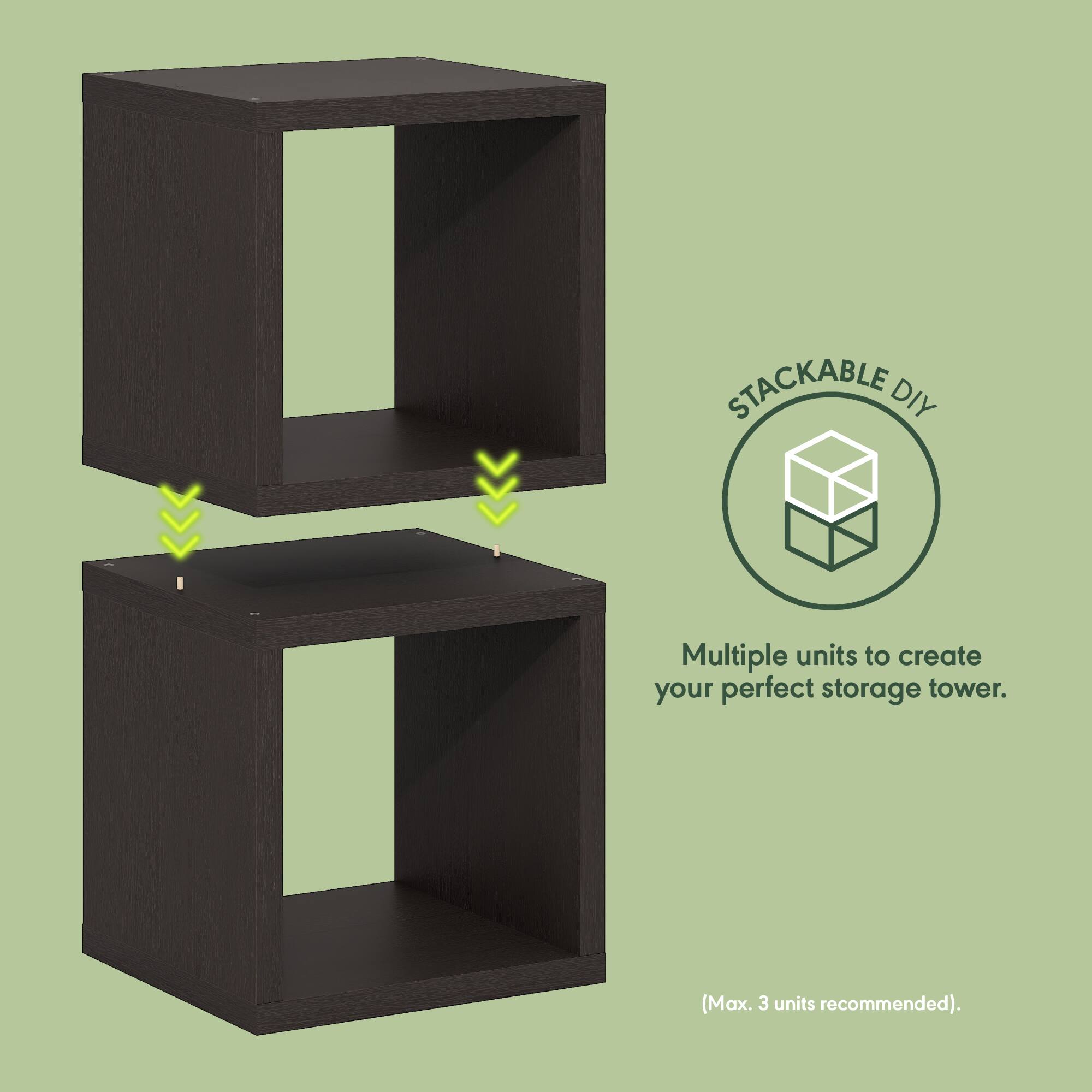 STACKABLE DIY  
Multiple units to create your perfect storage tower.  
(Max. 3 units recommended).