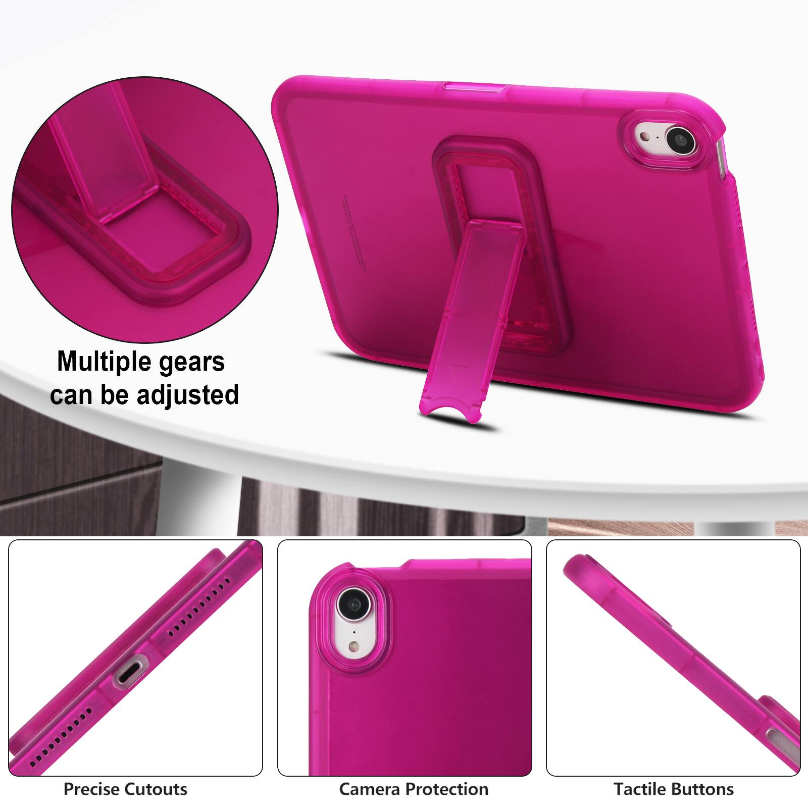 Multiple gears can be adjusted  
Precise Cutouts  
Camera Protection  
Tactile Buttons