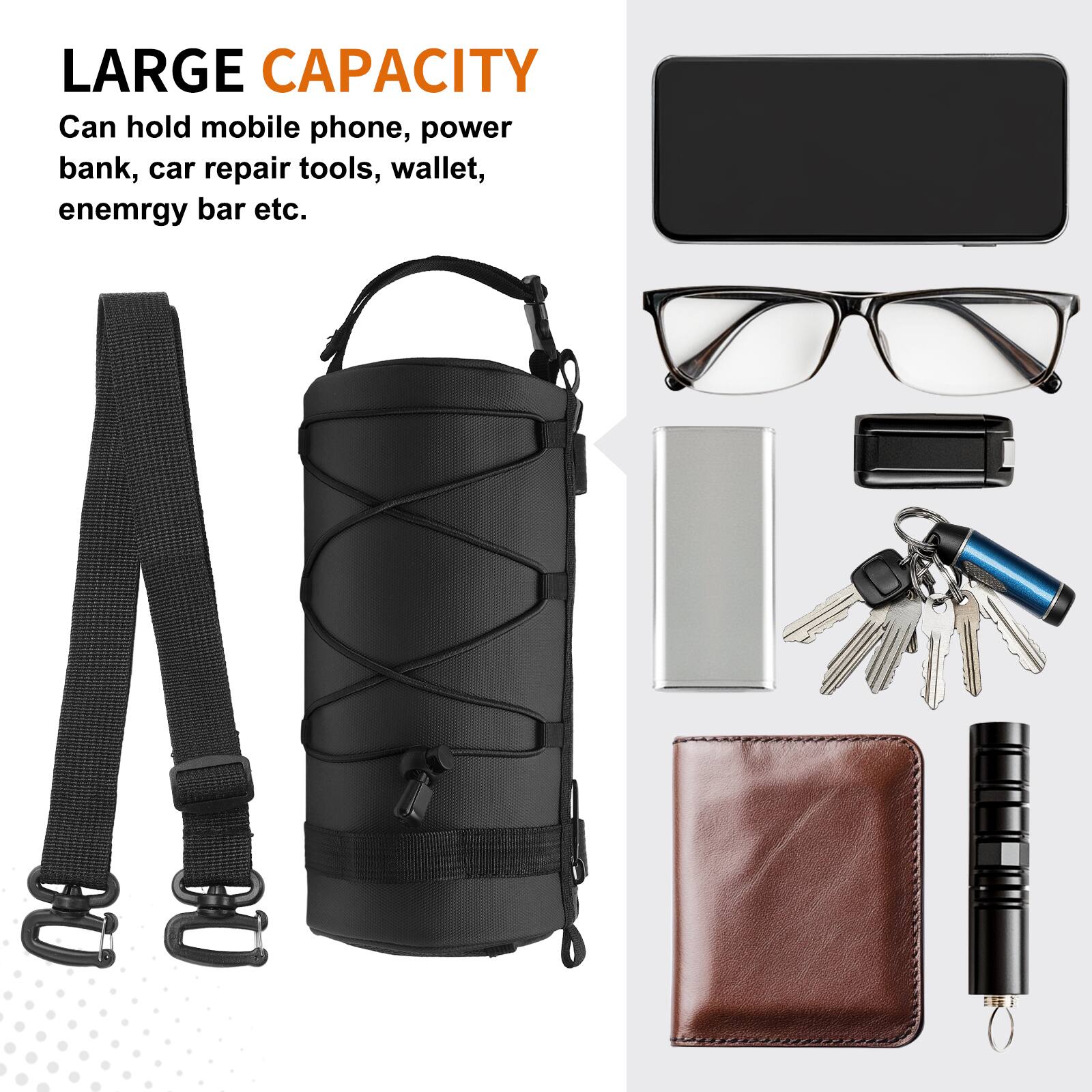 LARGE CAPACITY  
Can hold mobile phone, power bank, car repair tools, wallet, energy bar etc.