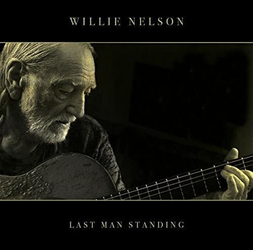 WILLIE NELSON  
LAST MAN STANDING