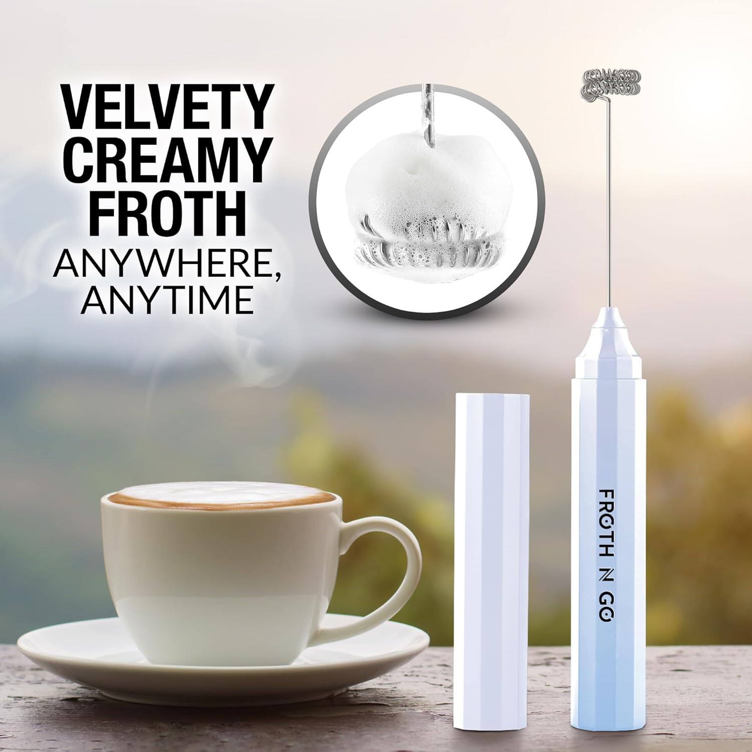 VELVETY CREAMY FROTH  
ANYWHERE, ANYTIME  

FROTH N GO