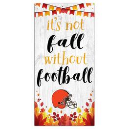 Fan Creations - Cleveland Browns 6'' x 12'' Not Fall Without Football Sign - White