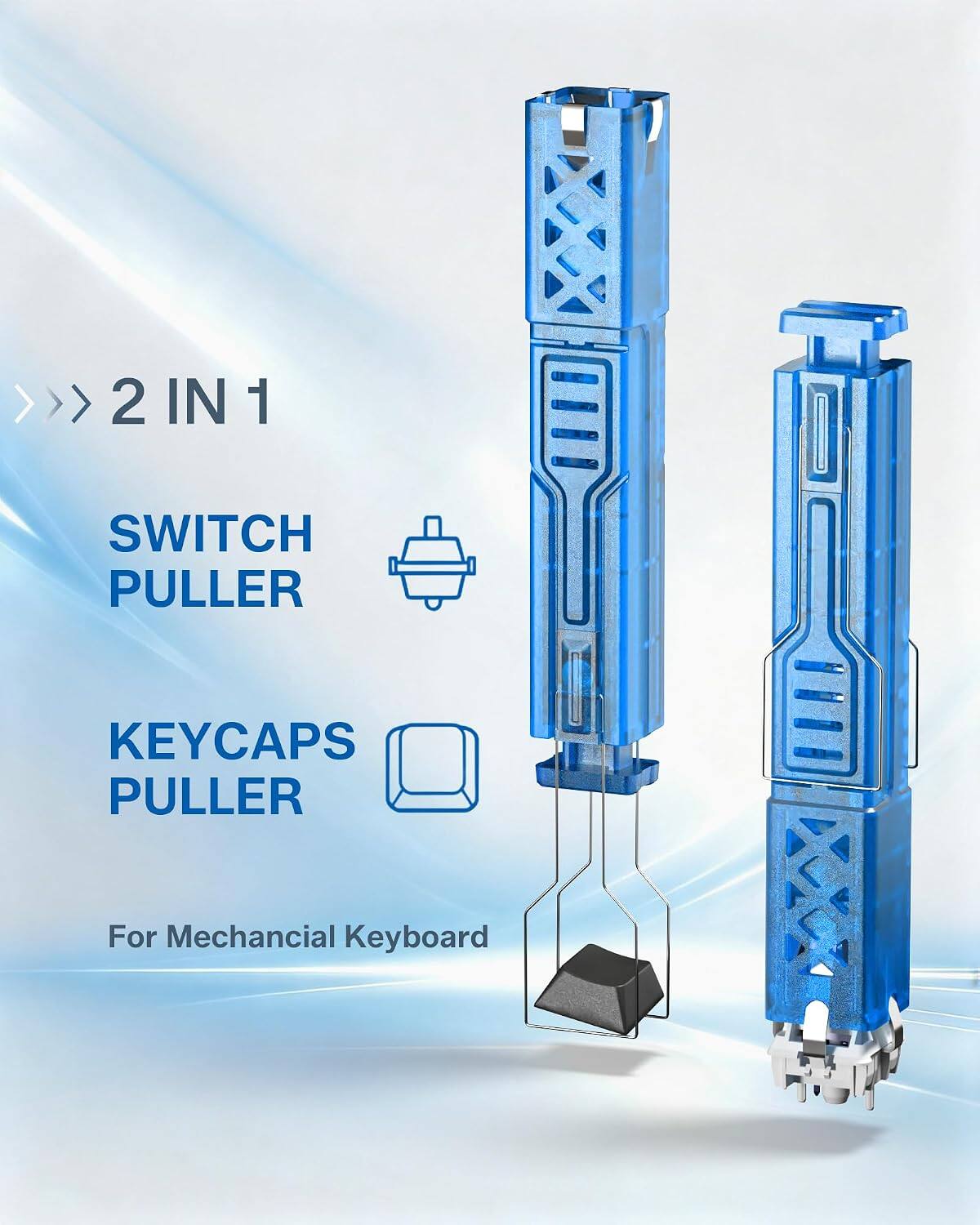 2 IN 1  
SWITCH PULLER  
KEYCAPS PULLER  
For Mechanical Keyboard