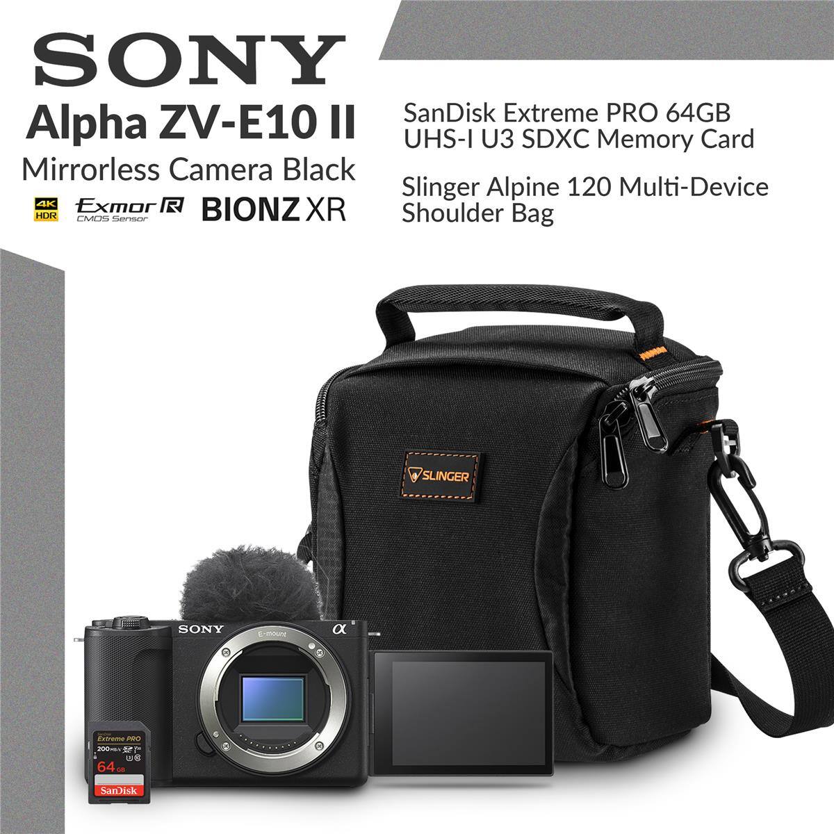 SONY Alpha ZV-E10 II Mirrorless Camera Black

SanDisk Extreme PRO 64GB UHS-I U3 SDXC Memory Card

Slinger Alpine 120 Multi-Device Shoulder Bag

Exmor R CMOS Sensor

BIONZ XR