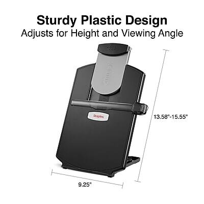 Sturdy Plastic Design  
Adjusts for Height and Viewing Angle  

Staples  
13.58" - 15.55"  
9.25"