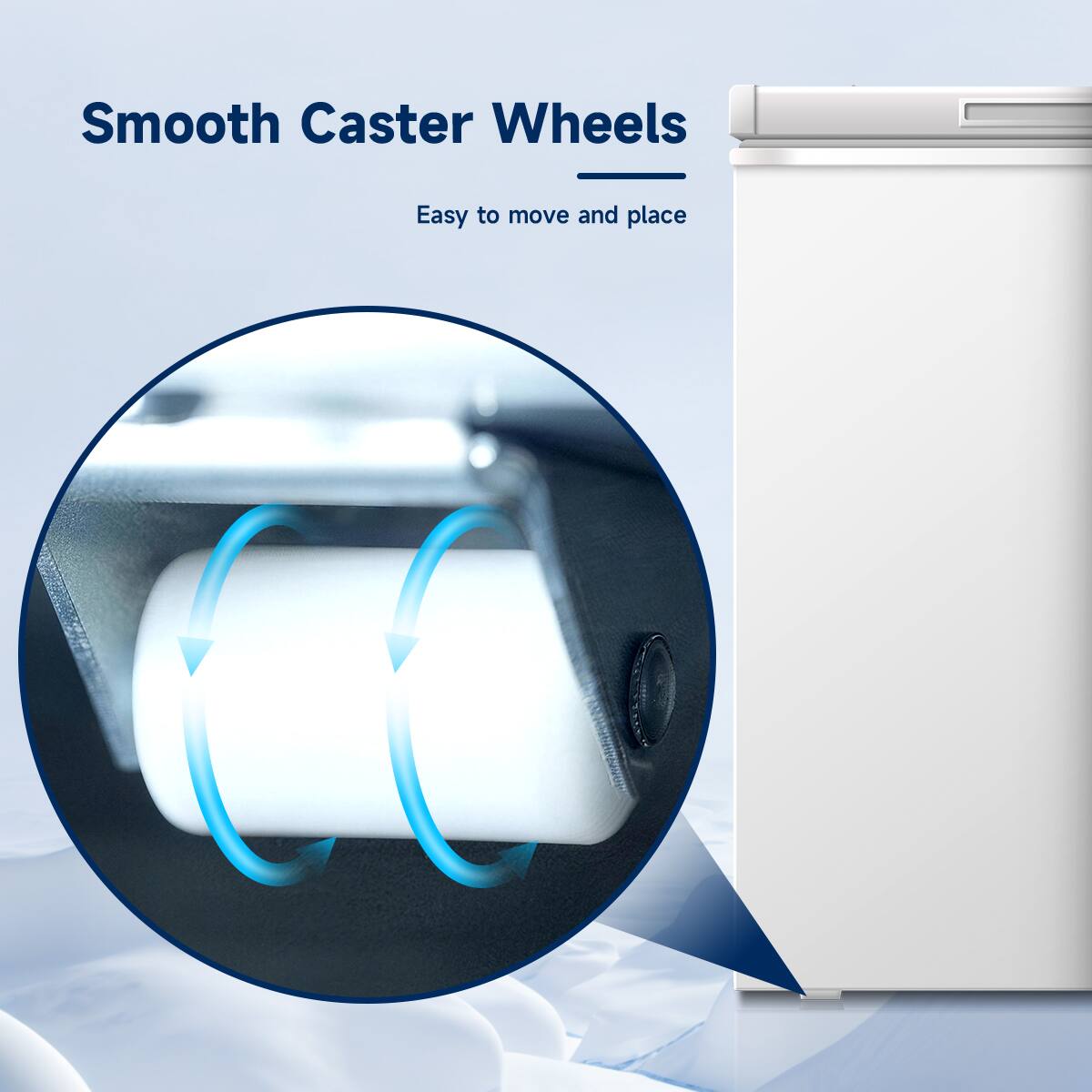 Smooth Caster Wheels  
Easy to move and place