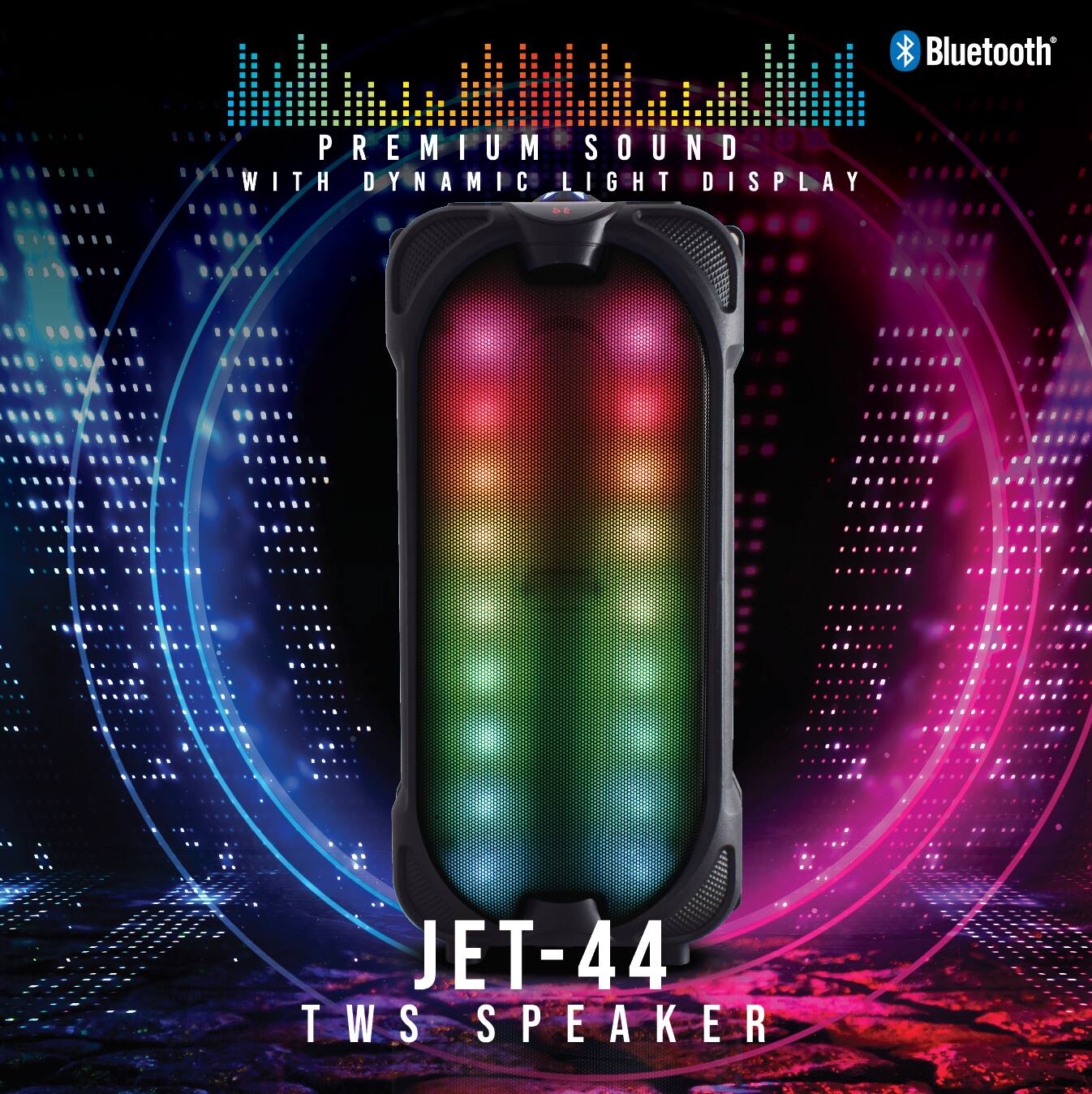 Bluetooth, PREMIUM SOUND WITH DYNAMIC LIGHT DISPLAY, JET-44 TWS SPEAKER