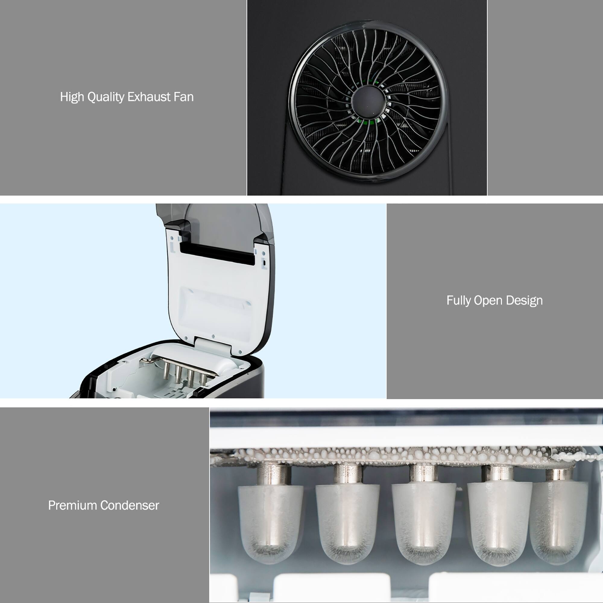 High Quality Exhaust Fan  
Fully Open Design  
Premium Condenser