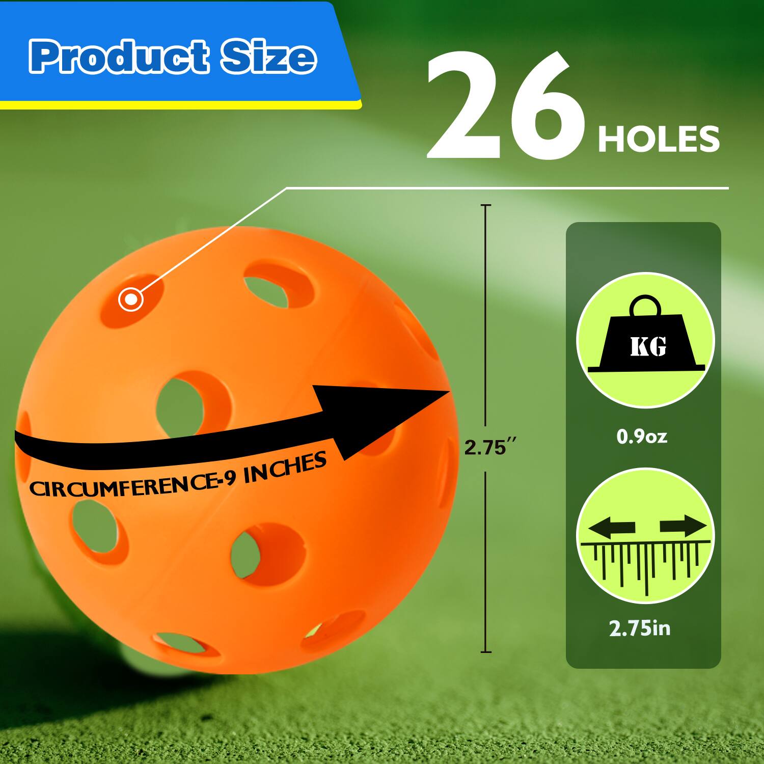 Product Size, 26 HOLES, KG, CIRCUMFERENCE-9 INCHES, 2.75", 0.9oz, 2.75in