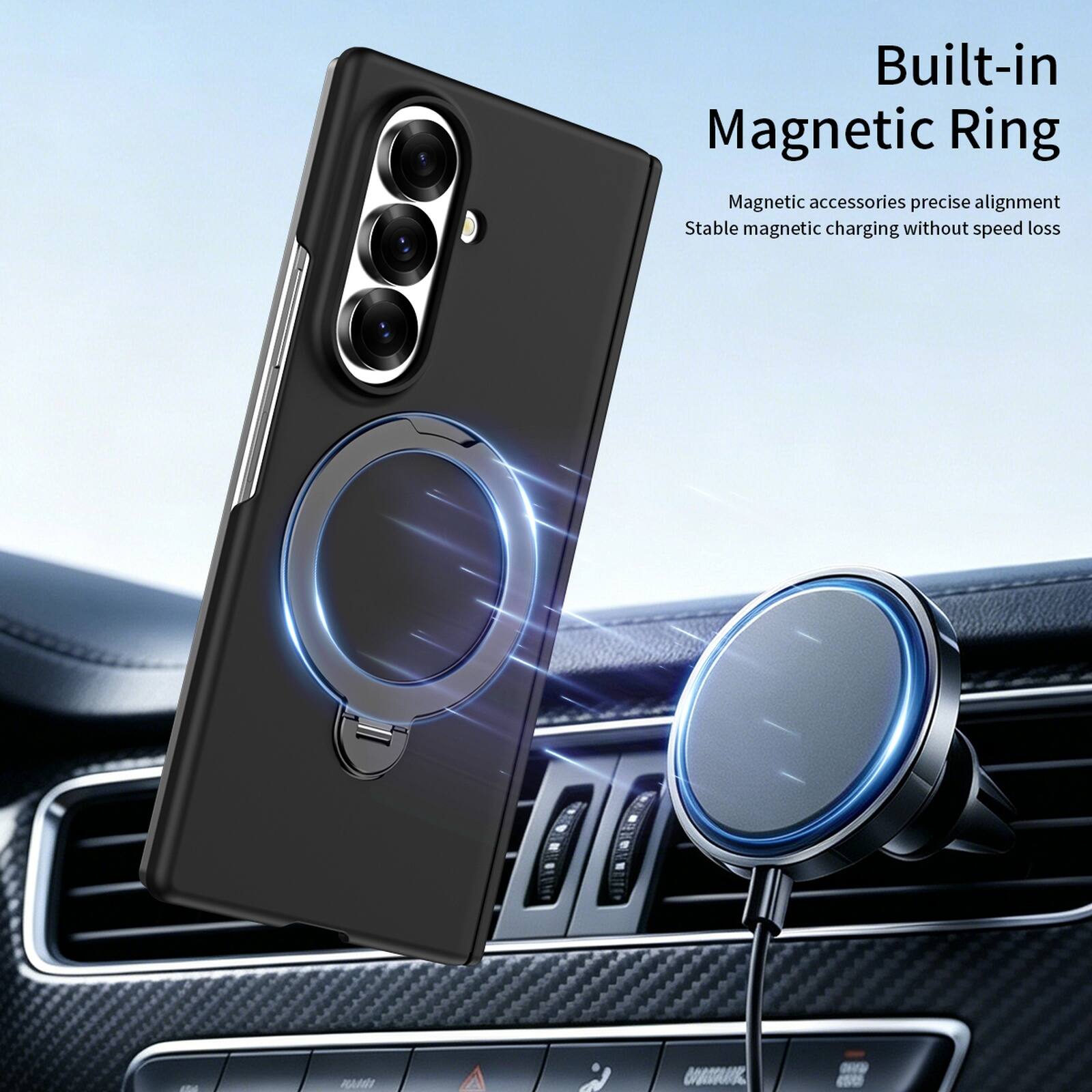 Built-in Magnetic Ring  
Magnetic accessories precise alignment  
Stable magnetic charging without speed loss