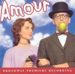 Front Standard. Amour (Broadway Premiere Recording) [CD].