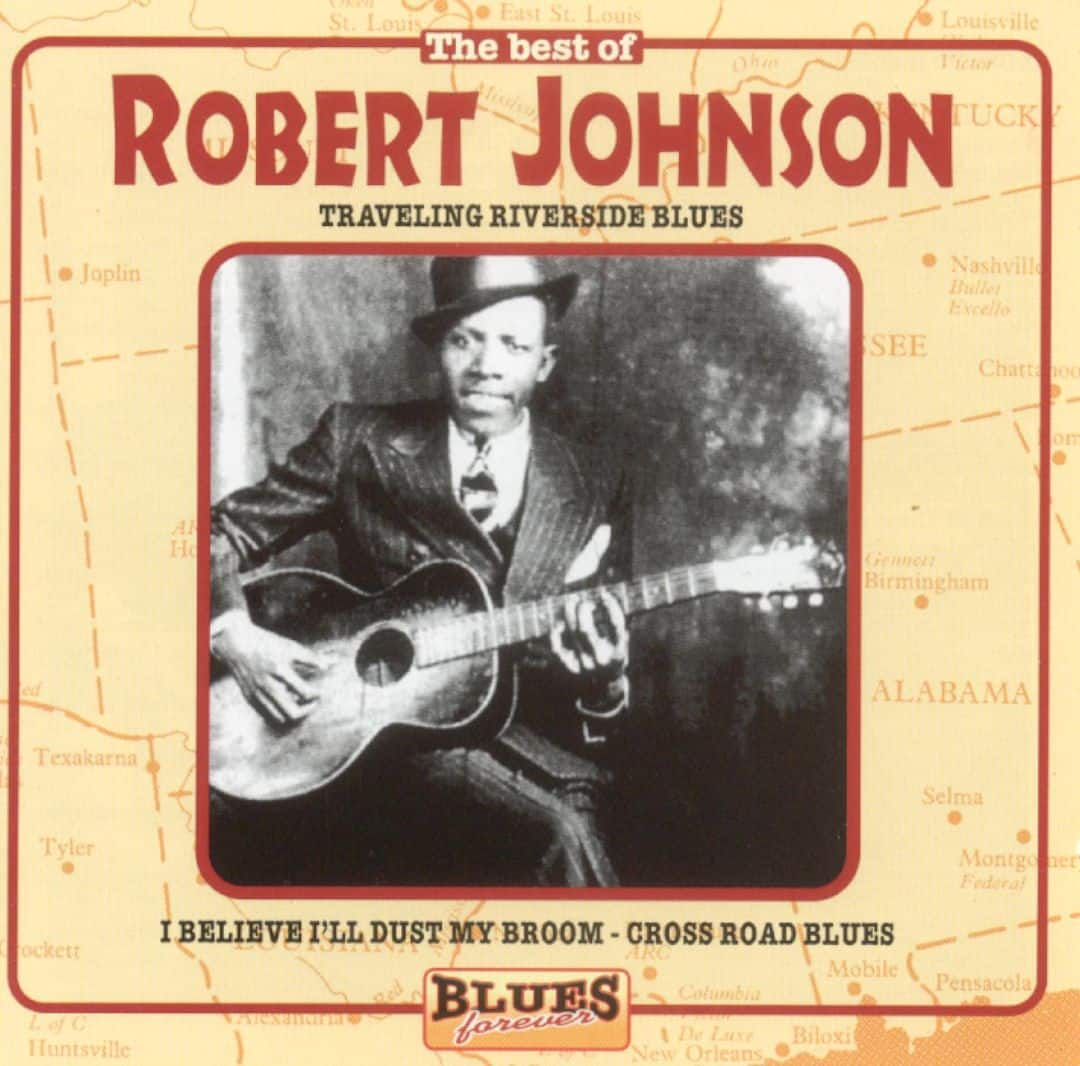 Best Buy: The Best of Robert Johnson: Traveling Riverside Blues [CD]