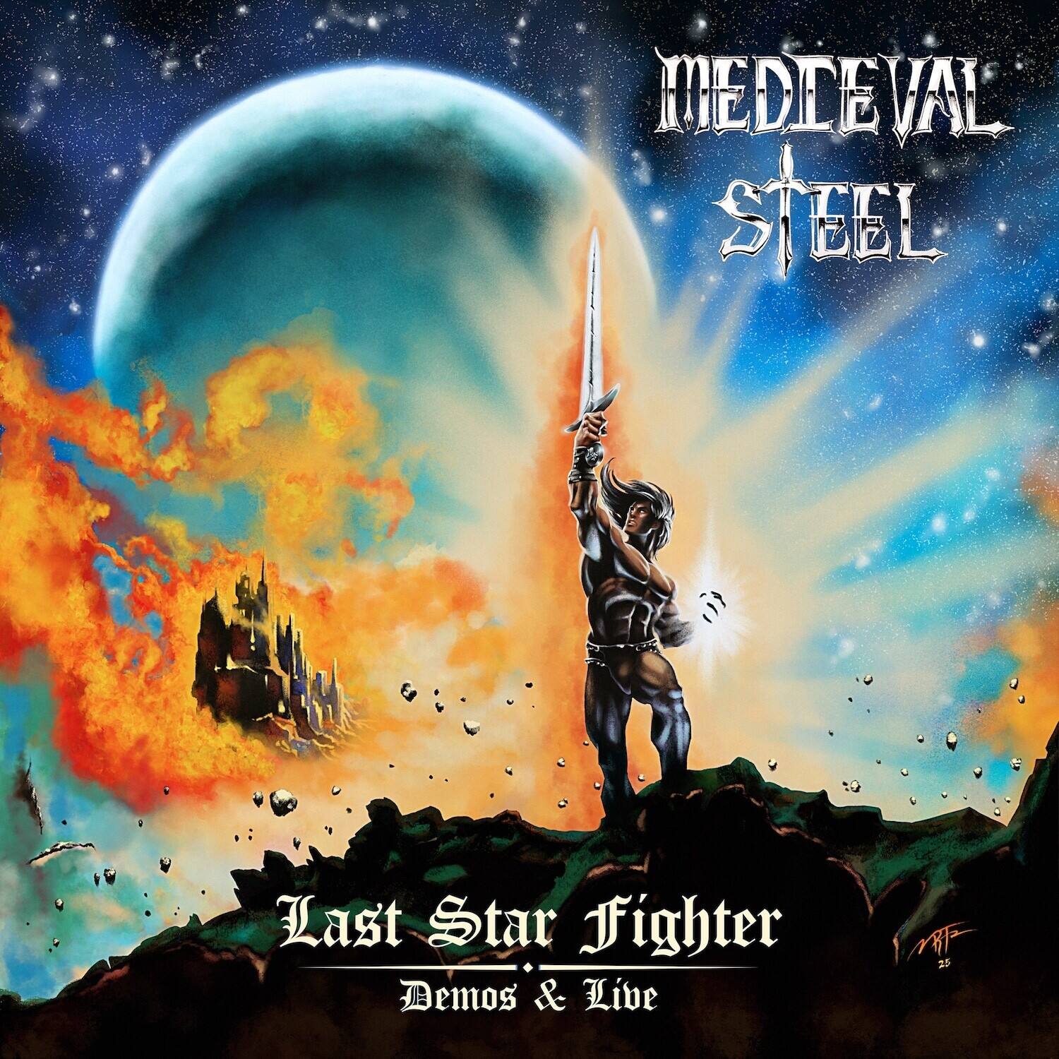 MEDIEVAL STEEL  
Last Star Fighter  
Demos & Live