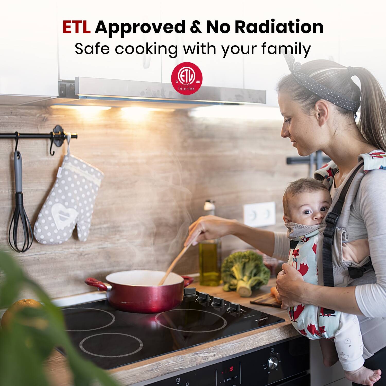 ETL Approved & No Radiation  
Safe cooking with your family  

ETL  
Intertek