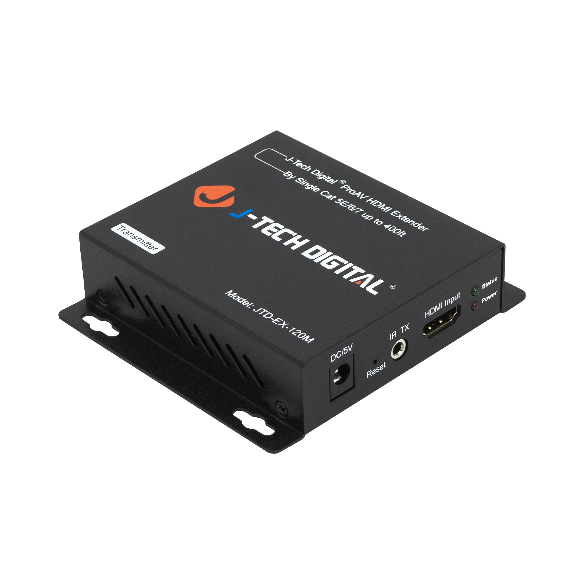 Transmitter J-Tech Digital Single Cat SE/GTT HDMI Extender up to 400ft Model: JTD-EX-120M

HDMI Input
IR TX
DC/5V
Reset
Status
Power