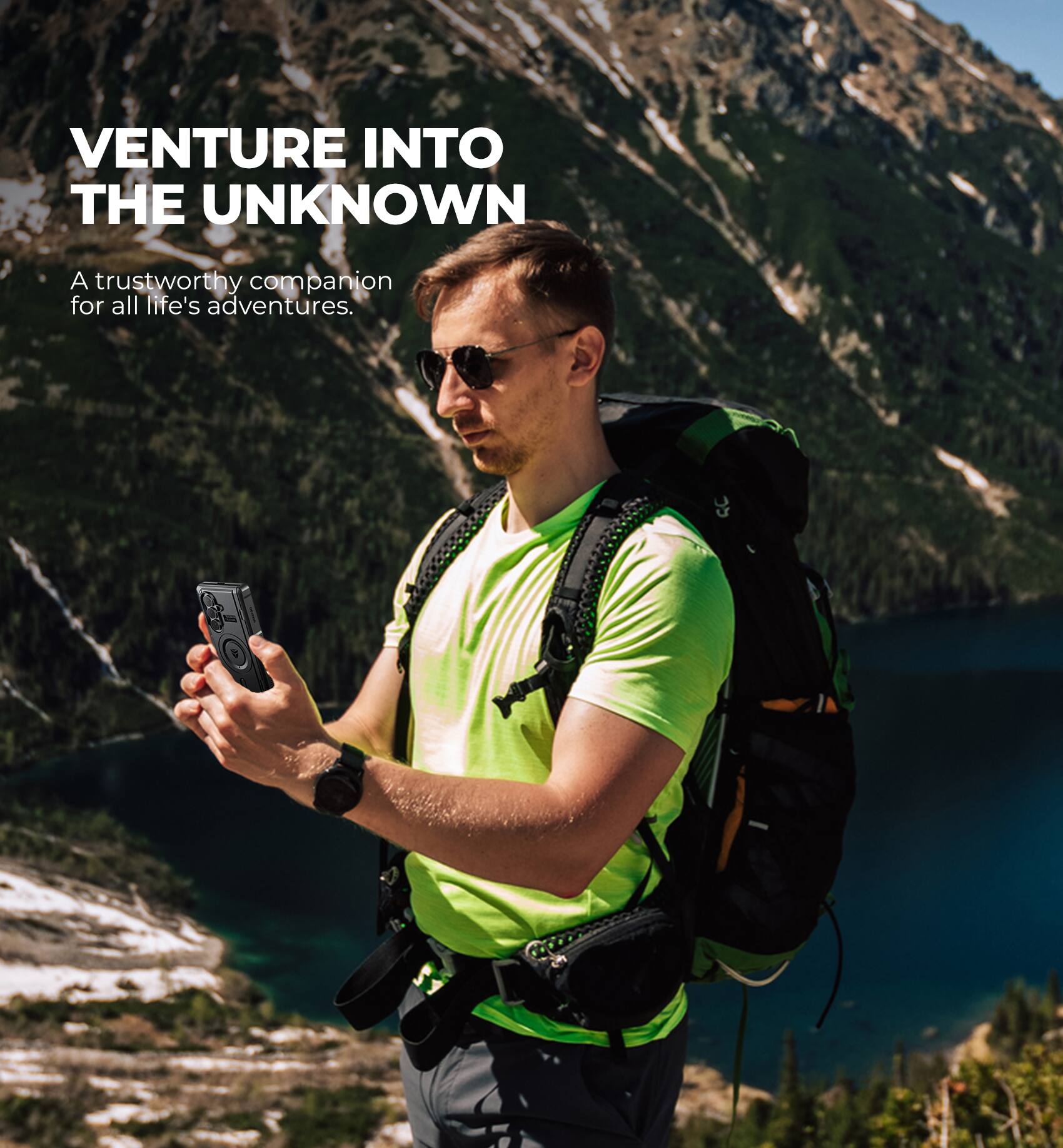 VENTURE INTO THE UNKNOWN  
A trustworthy companion for all life's adventures.