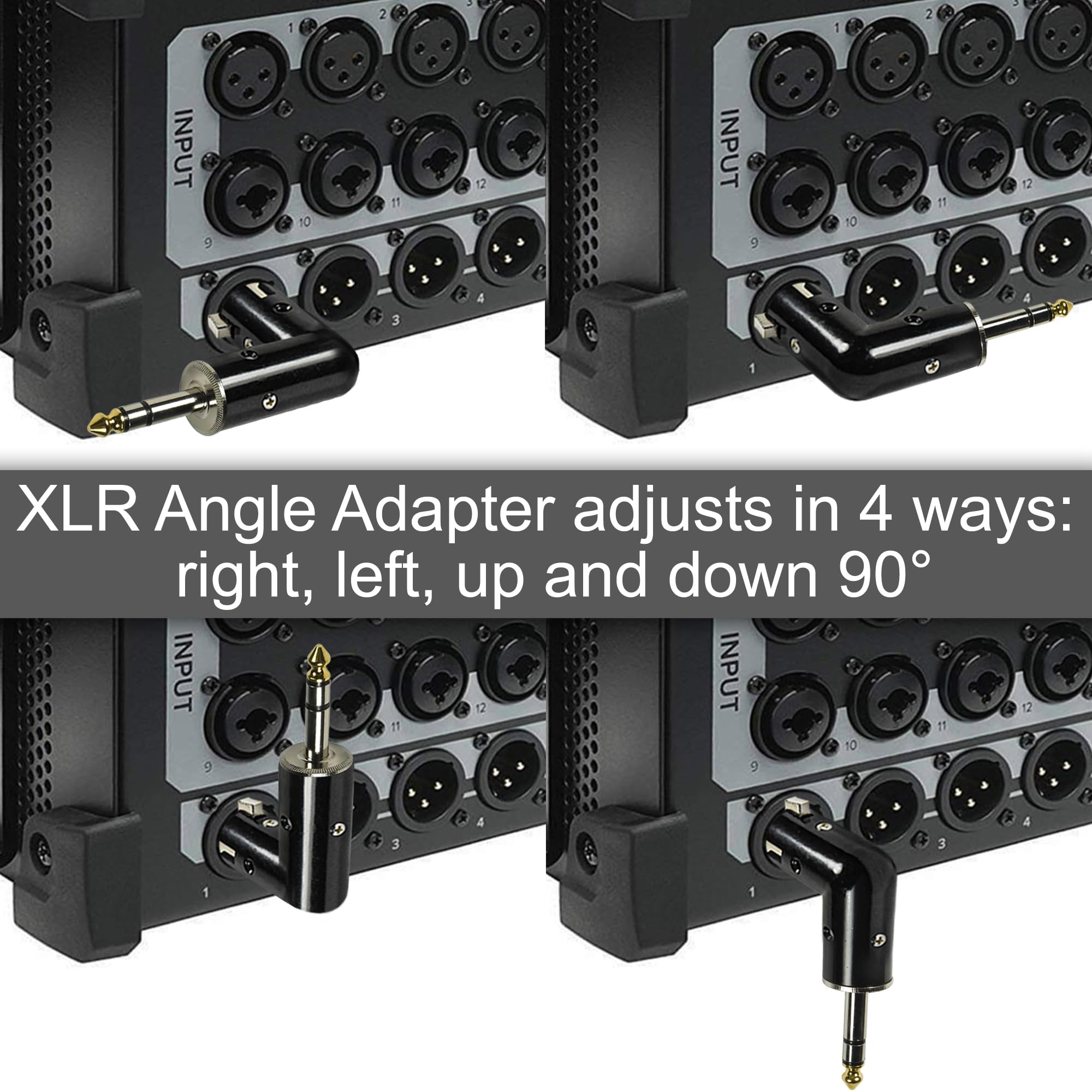 XLR Angle Adapter adjusts in 4 ways: right, left, up and down 90°