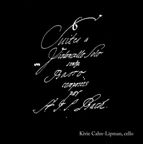 Kivie Cahn-Lipman - Six Suites for Solo Violoncello Without Bass  - COMPACT DISCS