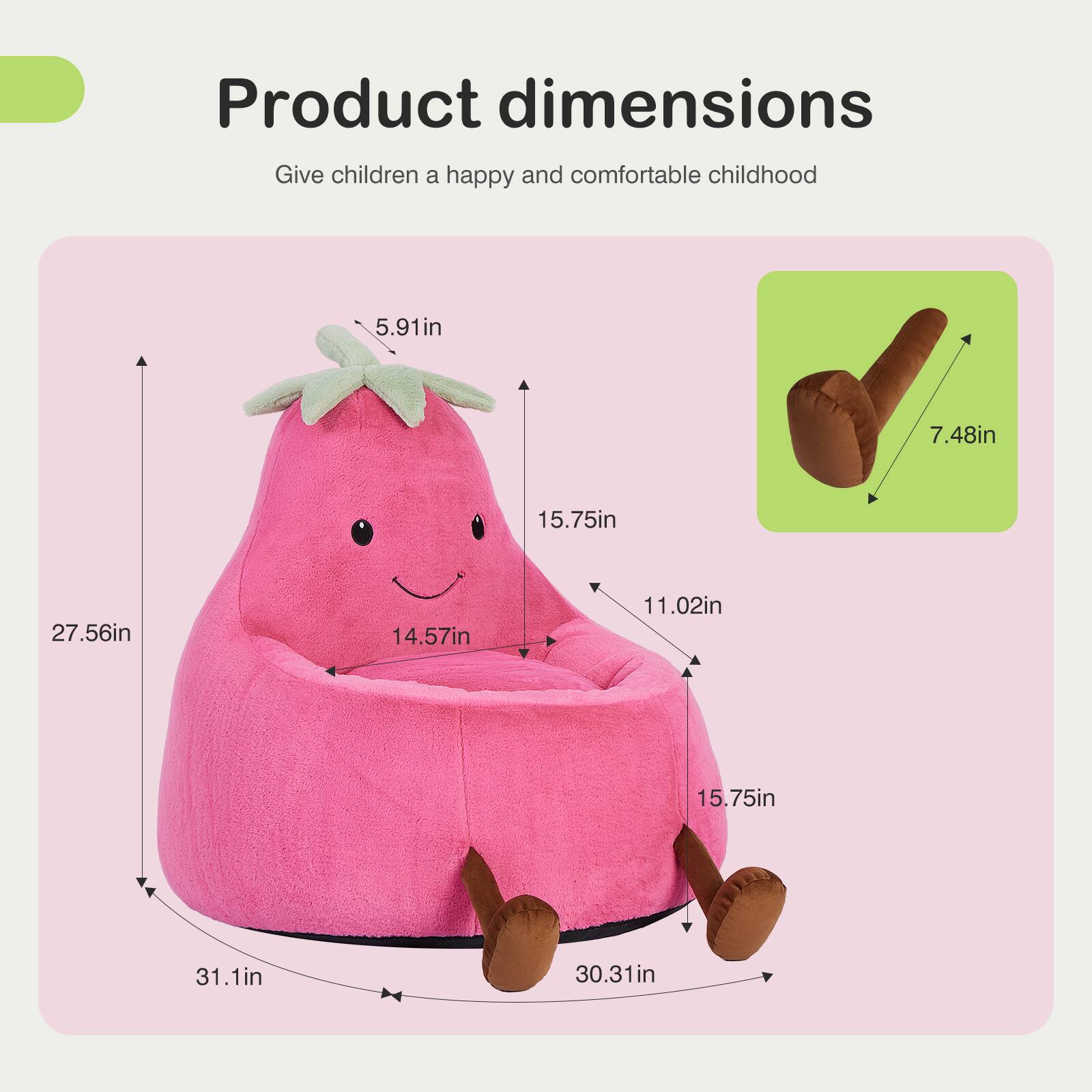 Product dimensions  
Give children a happy and comfortable childhood  

- 5.91in  
- 7.48in  
- 15.75in  
- 27.56in  
- 14.57in  
- 11.02in  
- 15.75in  
- 31.1in  
- 30.31in