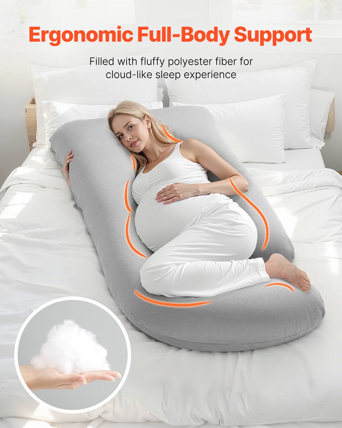 Ergonomic Full-Body Support

Filled with fluffy polyester fiber for cloud-like sleep experience