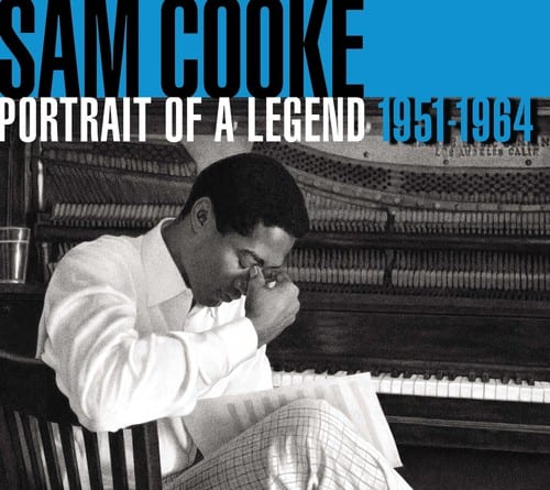 SAM COOKE  
PORTRAIT OF A LEGEND 1951-1964