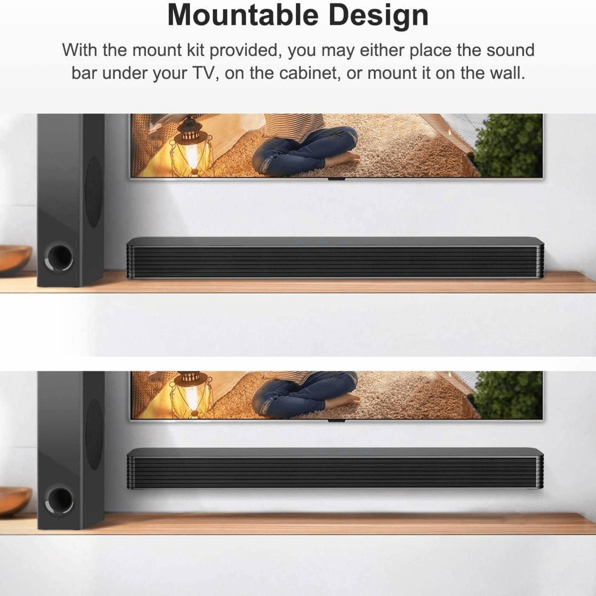 Mountable Design

With the mount kit provided, you may either place the sound bar under your TV, on the cabinet, or mount it on the wall.