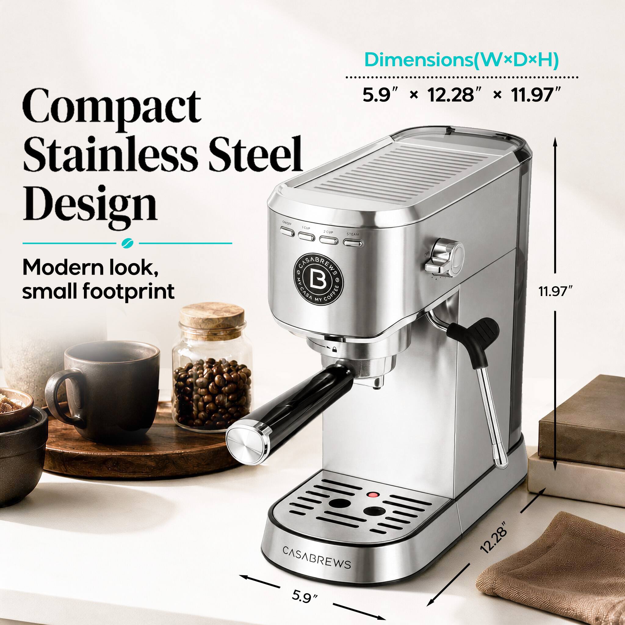 Dimensions (WxDxH) 5.9" x 12.28" x 11.97"  
Compact Stainless Steel Design  
Modern look, small footprint